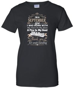 I am a September girl birth day T-shirt gift