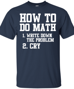 How to do math T-shirt,tank top & hoodies