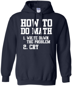 How to do math T-shirt,tank top & hoodies