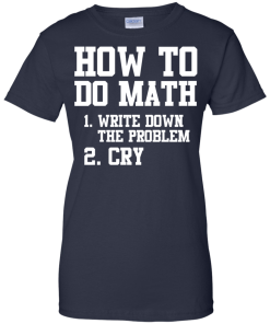 How to do math T-shirt,tank top & hoodies