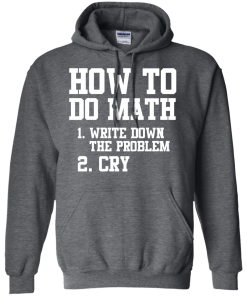 How to do math T-shirt,tank top & hoodies