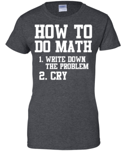 How to do math T-shirt,tank top & hoodies