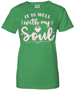 It is well with my soul T-shirt,Tank top,Hoodies
