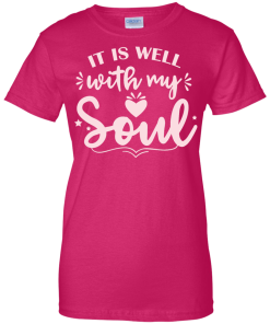 It is well with my soul T-shirt,Tank top,Hoodies
