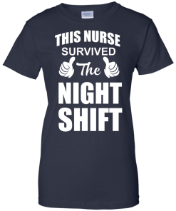 This nurse survived the night shift T-shirt,Tank top & Hoodies