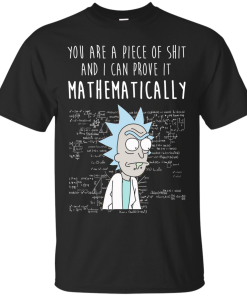 Rick T-shirt, Mathematically T-shirt, I can prove it mathematically T-shirt,Tank top & Hoodies