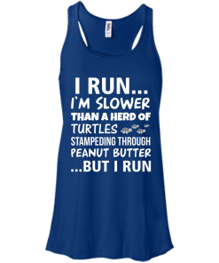 Runner Club Tees : I run, I am slower than a herd of turtles but i run T-shirt,Tank top & Hoodies
