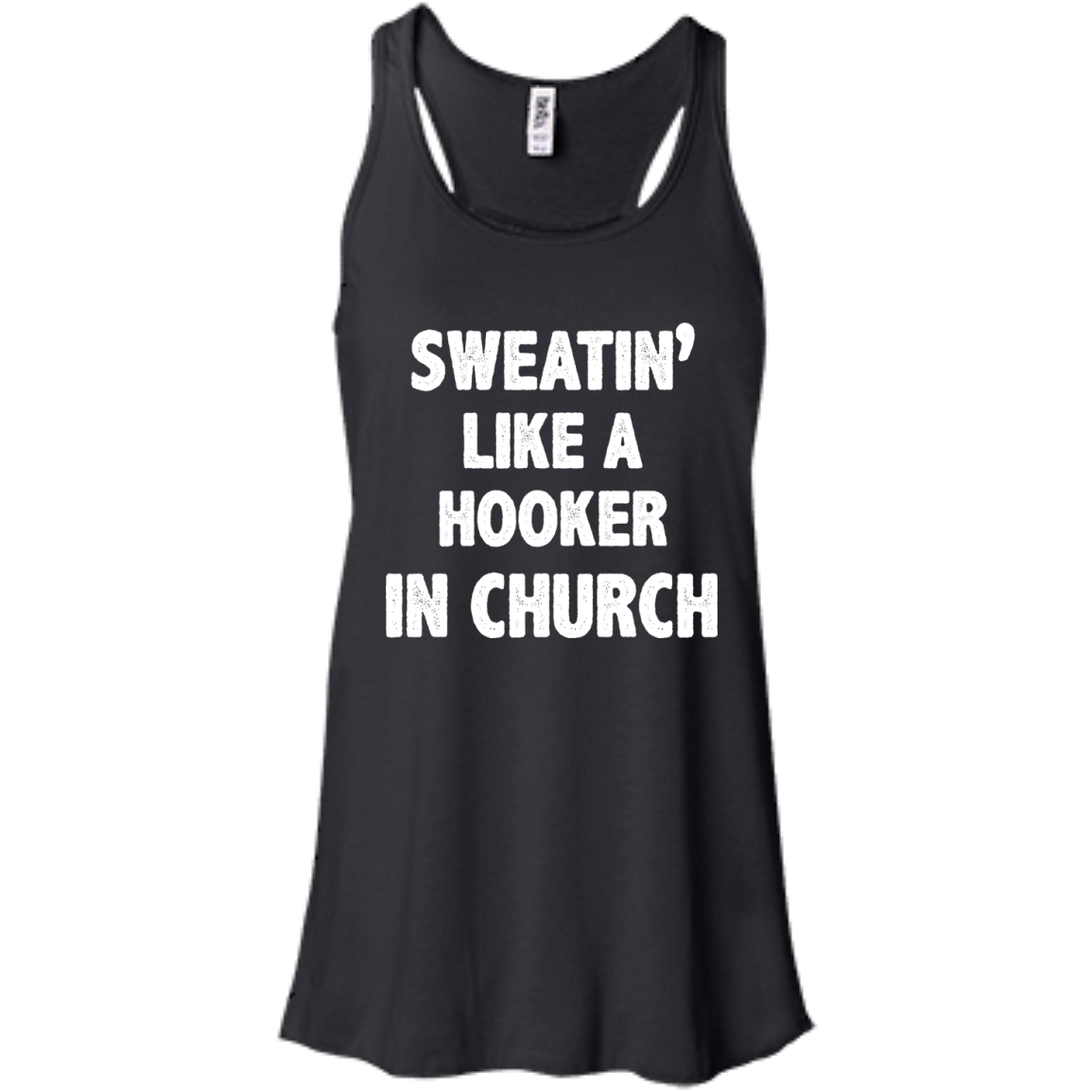 Love Fitness Tees - Sweatin like a hooker in church T-shirt,tank top ...