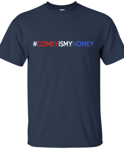 Comey Is My Homey T-Shirts, Tank top & Hoodies