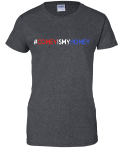 Comey Is My Homey T-Shirts, Tank top & Hoodies
