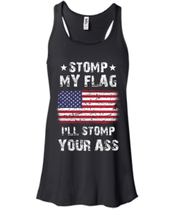 The Rock Tees - Stomp my flag - I will stomp your ass T-shirt,Tank top & Hoodies
