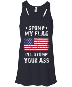 The Rock Tees - Stomp my flag - I will stomp your ass T-shirt,Tank top & Hoodies