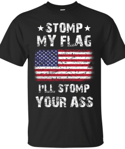 The Rock Tees - Stomp my flag - I will stomp your ass T-shirt,Tank top & Hoodies