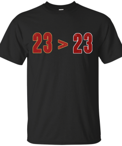 23 Greater than 23 T-shirt, LeBron Greater Than Jordan T-shirt,Tank top & Hoodies