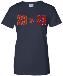23 Greater than 23 T-shirt, LeBron Greater Than Jordan T-shirt,Tank top & Hoodies