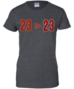 23 Greater than 23 T-shirt, LeBron Greater Than Jordan T-shirt,Tank top & Hoodies
